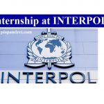 Internship at INTERPOL ( #Lyon, #France/ #Singapore)