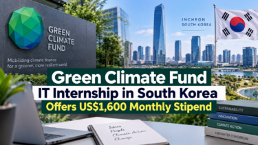 Green Climate Fund IT Internship in South Korea Offers US$1,600 Monthly Stipend