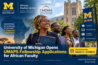 University of Michigan Opens UMAPS Fellowship Applications for African Faculty
